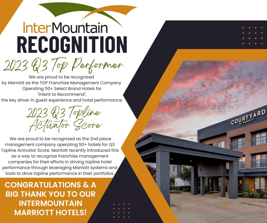 Recognition 2023 Q3 Top Performer - We are proud to be recognized by Marriott as the top franchise management company operating 50+ select brand hotels for Intent to Recommend, the key driver in guest experience and hotel performance
